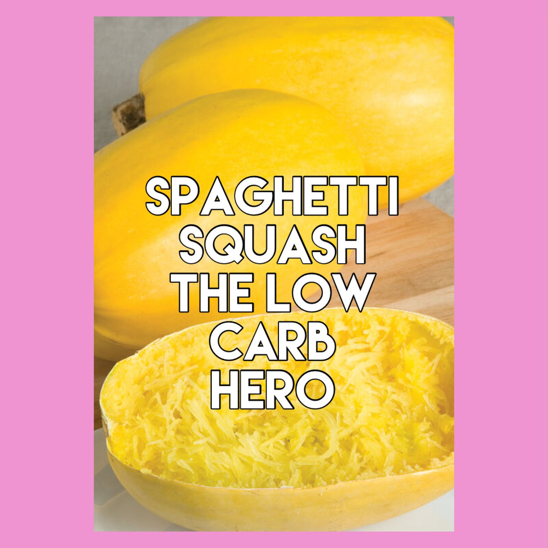 Low Carb Hero:Spaghetti Squash